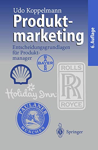 Produktmarketing: Entscheidungsgrundlagen Für Produktmanager Produktmarketing: Entscheidungsgrundlagen Für Produktmanager