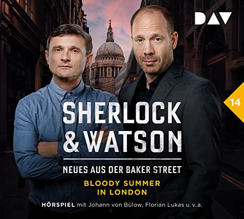 Sherlock & Watson – Neues aus der Baker Street: Bloody Summer in London (Fall 14): Hörspiel mit Johann von Bülow, Florian Lukas, Stefan Kaminski u.v.a. (2 CDs) von Der Audio Verlag
