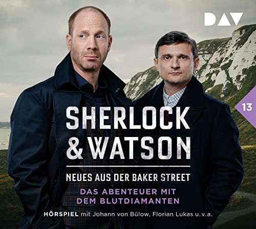 Sherlock & Watson – Neues aus der Baker Street: Das Abenteuer mit dem Blutdiamanten (Fall 13): Hörspiel mit Johann von Bülow, Florian Lukas, Stefan Kaminski u.v.a. (2 CDs) von Der Audio Verlag