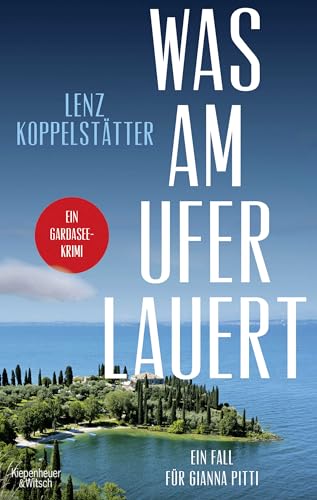 Was am Ufer lauert: Ein Fall für Gianna Pitti