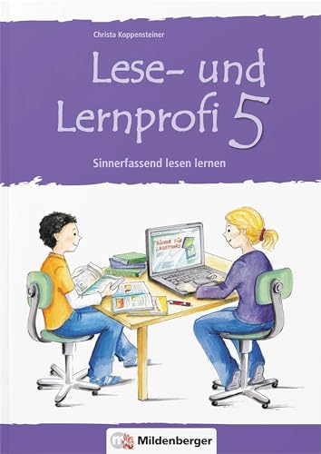 Lese- und Lernprofi 5 – Arbeitsheft: Sinnerfassend lesen lernen, Klasse 5: Schülerheft von Mildenberger Verlag GmbH