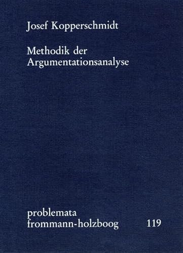 Methodik der Argumentationsanalyse (problemata, Band 119)