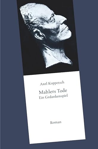 Mahlers Tode: Ein Gedankenspiel von epubli