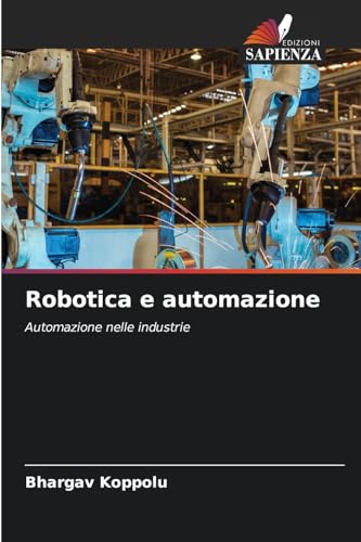 Robotica e automazione: Automazione nelle industrie