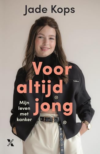 Voor altijd jong: mijn leven met kanker Voor altijd jong: mijn leven met kanker von Xander Uitgevers B.V.