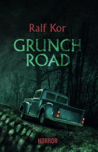 Grunch Road von Independently published