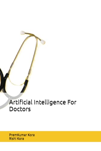Artificial Intelligence For Doctors von Independently published