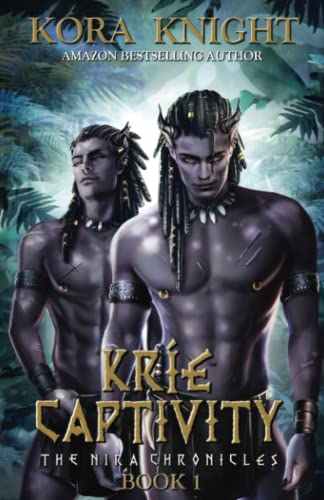 Kríe Captivity (The Nira Chronicles, Band 1)