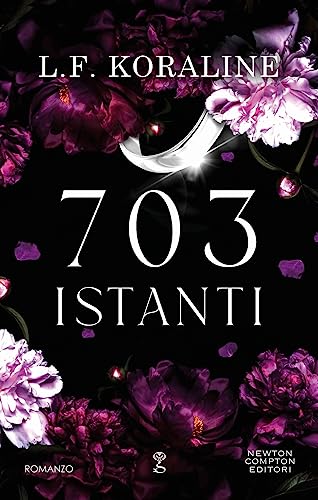 703 istanti (Anagramma) von Newton Compton Editori