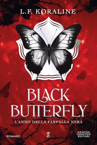Black butterfly. L'anno della farfalla nera (Anagramma) von Newton Compton Editori