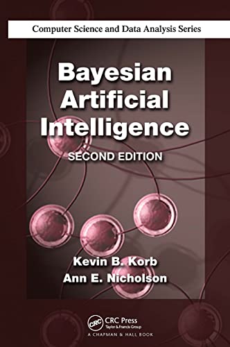 Bayesian Artificial Intelligence (Chapman & Hall/Crc Computer Science & Data Analysis) von CRC Press