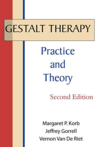 Gestalt Therapy: Practice and Theory (2nd Edition) von Gestalt Journal Press