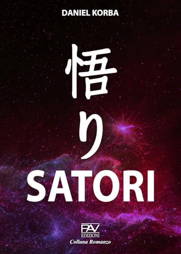 Satori (Romanzo) von Pav Edizioni