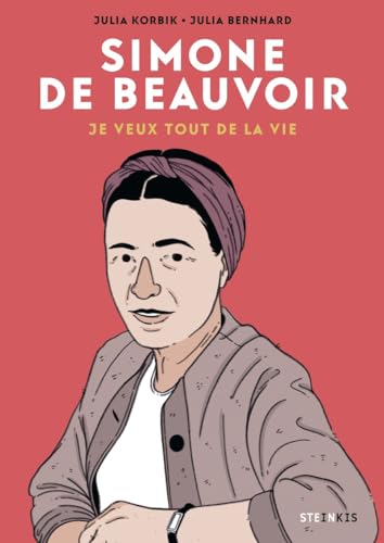 Simone de Beauvoir: Je veux tout de la vie von STEINKIS