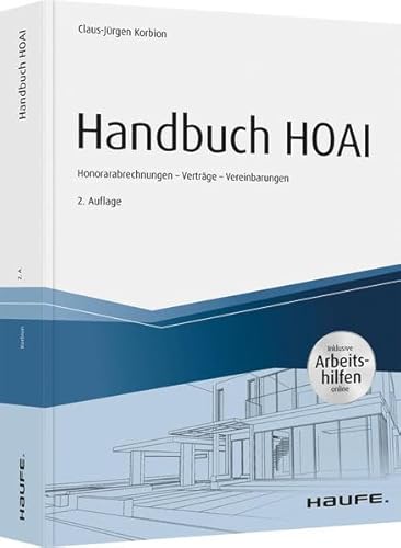Handbuch HOAI: Honorarabrechnung - Verträge - Vereinbarungen (Haufe Fachbuch)