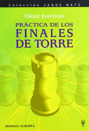 Práctica de los finales de torre (Jaque mate)
