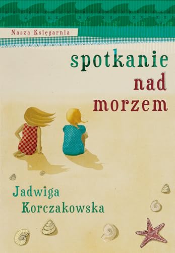 Spotkanie nad morzem von Nasza Księgarnia