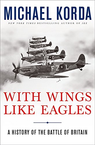 With Wings Like Eagles: A History of the Battle of Britain von Harper