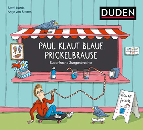 Paul klaut blaue Prickelbrause - Superfreche Zungenbrecher - ab 5 Jahren (Bilderbuch) Paul klaut blaue Prickelbrause - Superfreche Zungenbrecher - ab 5 Jahren (Bilderbuch)