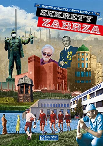 Sekrety Zabrza Sekrety Zabrza