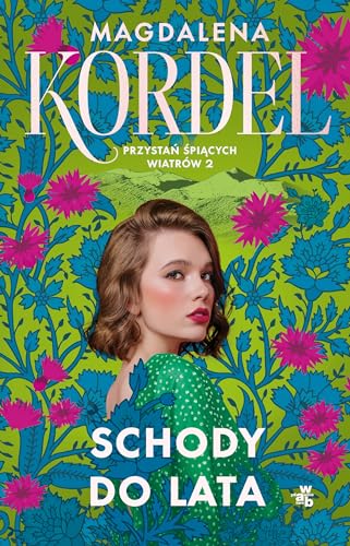 Schody do lata Tom 2 (PRZYSTAŃ ŚPIĄCYCH WIATRÓW)