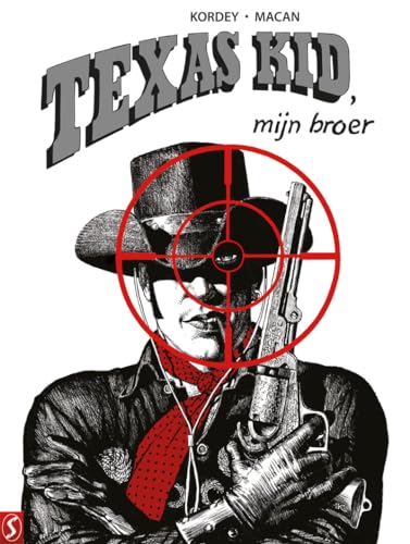 Texas Kid, mijn broer von Silvester Strips