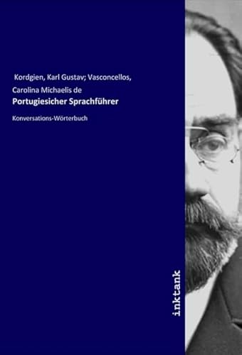Portugiesicher Sprachführer: Konversations-Wörterbuch von Inktank Publishing