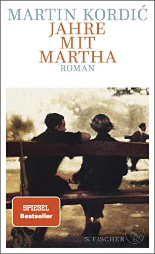 Jahre mit Martha: Roman von FISCHERVERLAGE