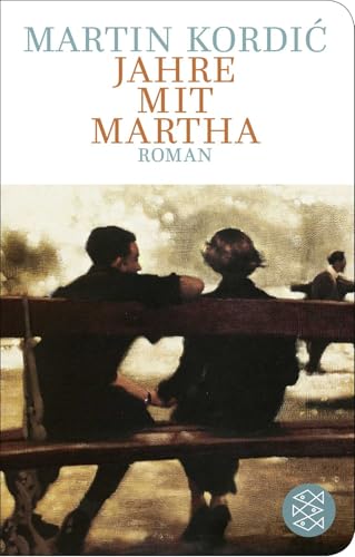 Jahre mit Martha: Roman von FISCHERVERLAGE