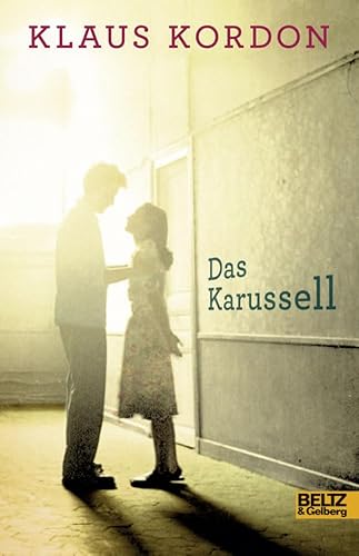 Das Karussell: Roman Das Karussell: Roman