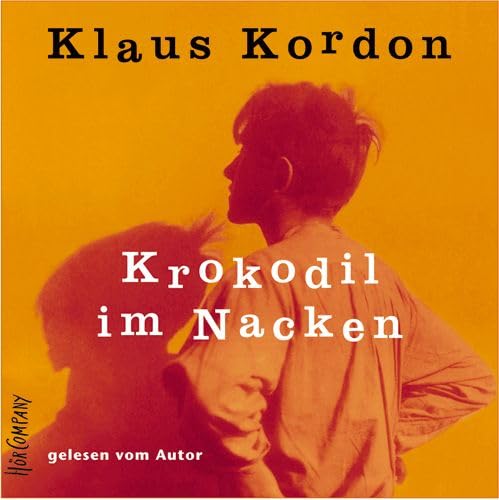 Krokodil im Nacken. 6 CDs. Autorenlesung. Für Jugendliche und Erwachsene von Hörcompany
