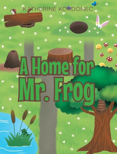 A Home for Mr. Frog von Newman Springs