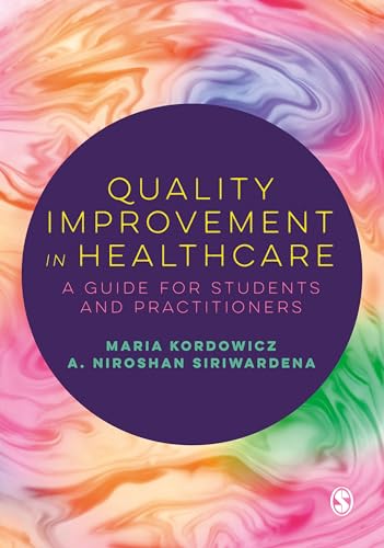 Quality Improvement in Healthcare: A Guide for Students and Practitioners von SAGE Publications Ltd