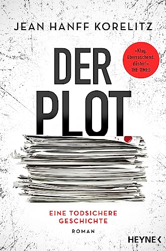 Der Plot - Eine todsichere Geschichte: Roman Der New-York-Times-Bestseller