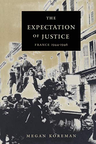 The Expectation of Justice: France, 1944–1946