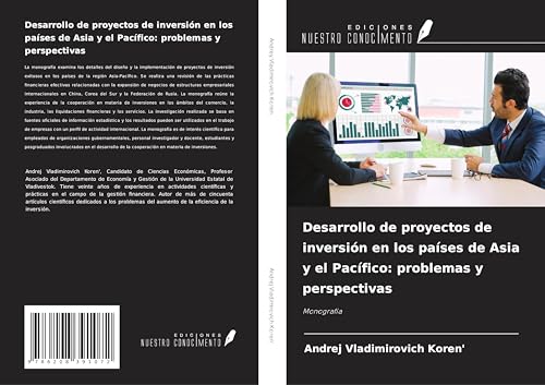 Desarrollo de proyectos de inversión en los países de Asia y el Pacífico: problemas y perspectivas: Monografía von Ediciones Nuestro Conocimiento
