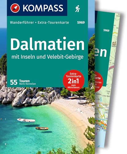 KOMPASS Wanderführer Dalmatien mit Inseln, Velebit-Gebirge und Plitvicer Seen, 55 Touren mit Extra-Tourenkarte: GPS-Daten zum Download von Kompass