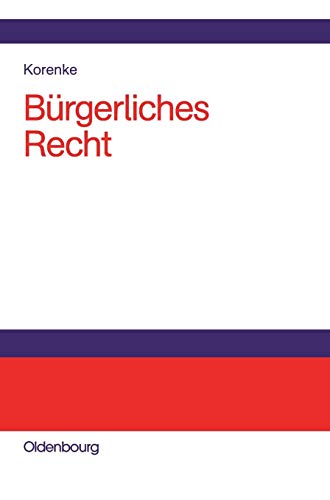Bürgerliches Recht: Eine systematische Darstellung der Grundlagen mit Fällen und Fragen