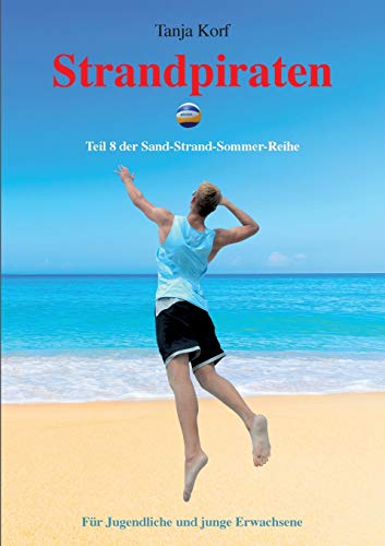 Strandpiraten: Teil 8 der Sand-Strand-Sommer-Reihe von Books on Demand