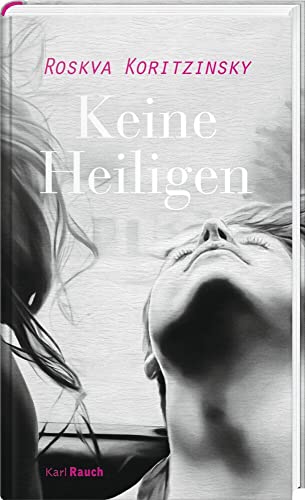 Keine Heiligen von Karl Rauch Verlag GmbH & Co. KG