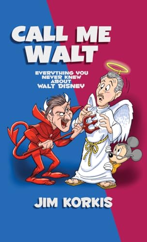 Call Me Walt: Everything You Never Knew About Walt Disney Call Me Walt: Everything You Never Knew About Walt Disney von Theme Park Press
