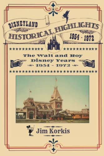 Disneyland Historical Highlights von Theme Park Press