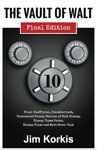 The Vault of Walt: Volume 10: Final Edition von Theme Park Press