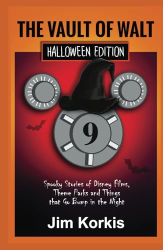 Vault of Walt 9: Halloween Edition: Spooky Stories of Disney Films, Theme Parks, and Things That Go Bump In the Night von Theme Park Press