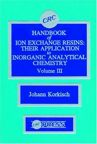 Handbook of Ion Exchange Resins: Their Application to Inorganic Analytical Chemistry