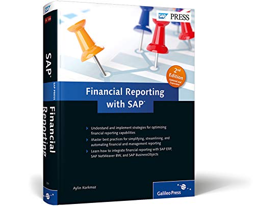 Financial Reporting with SAP: Maximize your financial reporting skills!: Maximize your financial reporting skills!. Learn how to use SAP ERP reporting ... reports fast... (SAP PRESS: englisch)