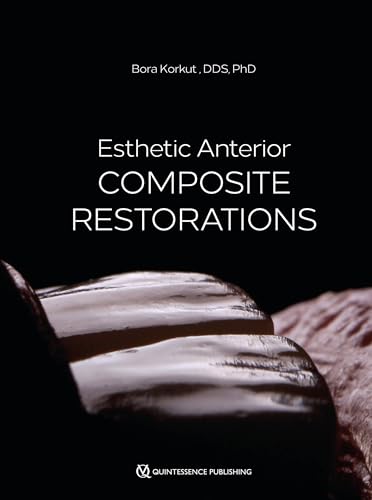 Esthetic Anterior Composite Restorations Esthetic Anterior Composite Restorations von Quintessence Publishing