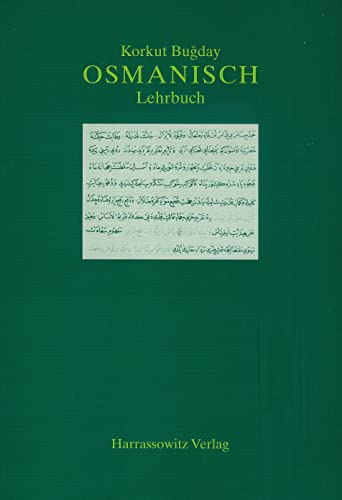 Osmanisch: Einführung in die Grundlagen der Literatursprache von Harrassowitz Verlag