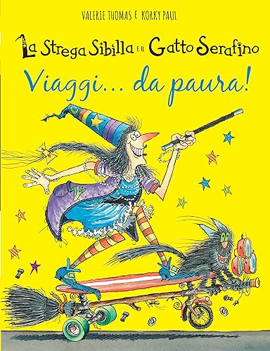 Viaggi... da paura! La strega Sibilla e il gatto Serafino (Libri illustrati) von IdeeAli