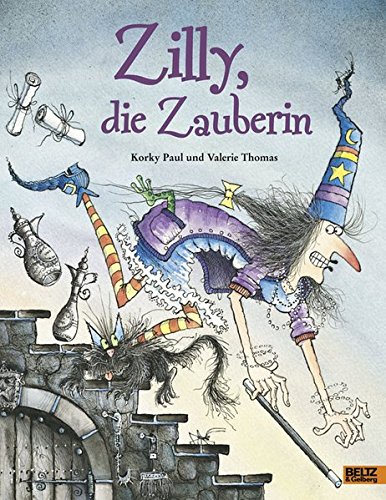 Zilly, die Zauberin: Vierfarbiges Bilderbuch von Beltz & Gelberg